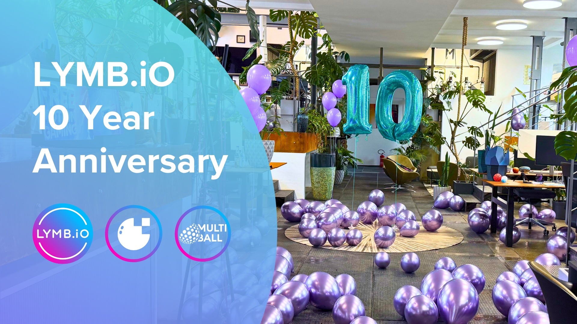 LYMB.io 10 Year Anniversary celebration with balloons in the LYMB.iO office